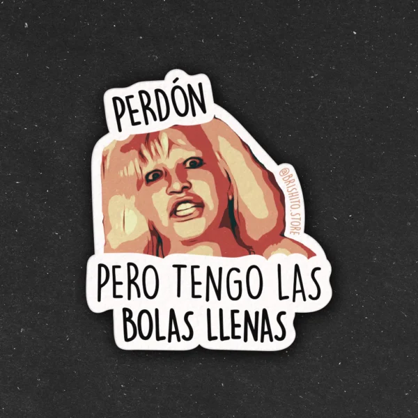 Sticker Luisa Albinoni - Perdón, pero tengo las bolas llenas