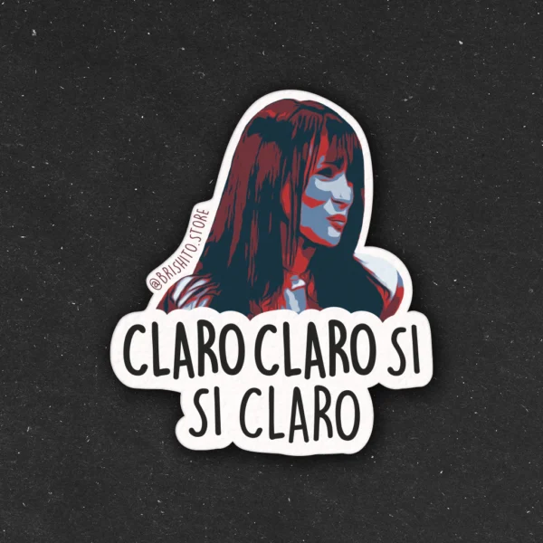 Sticker Marixa Balli - Claro claro, si si claro